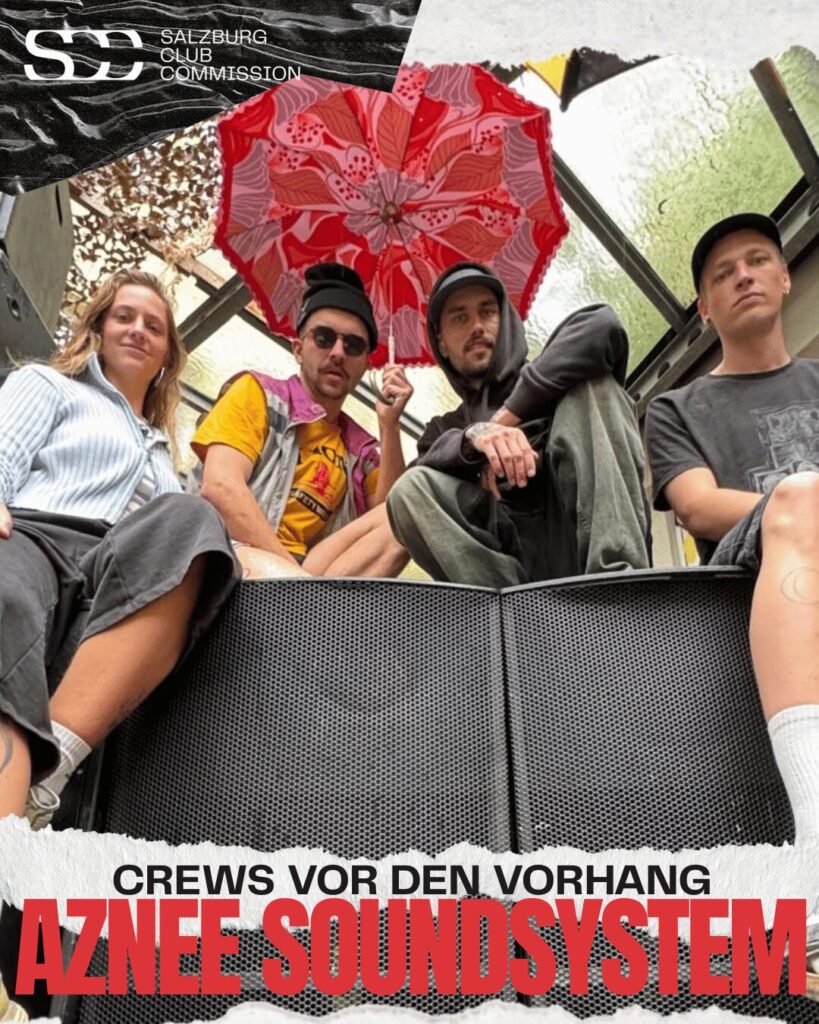 Crews vor den Vorhang: Aznee Soundsystem